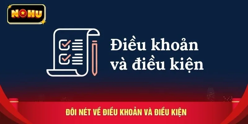 Đôi nét về điều khoản và điều kiện